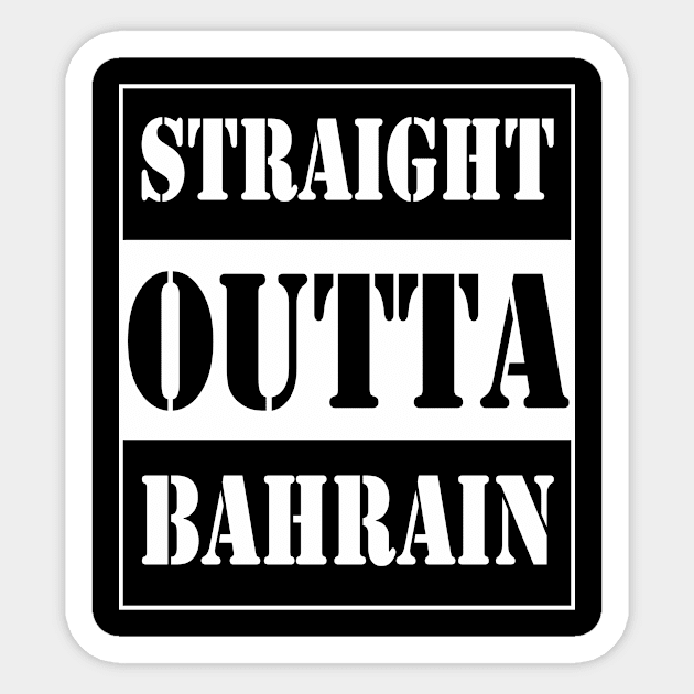 straight outta bahrain Sticker by TTL